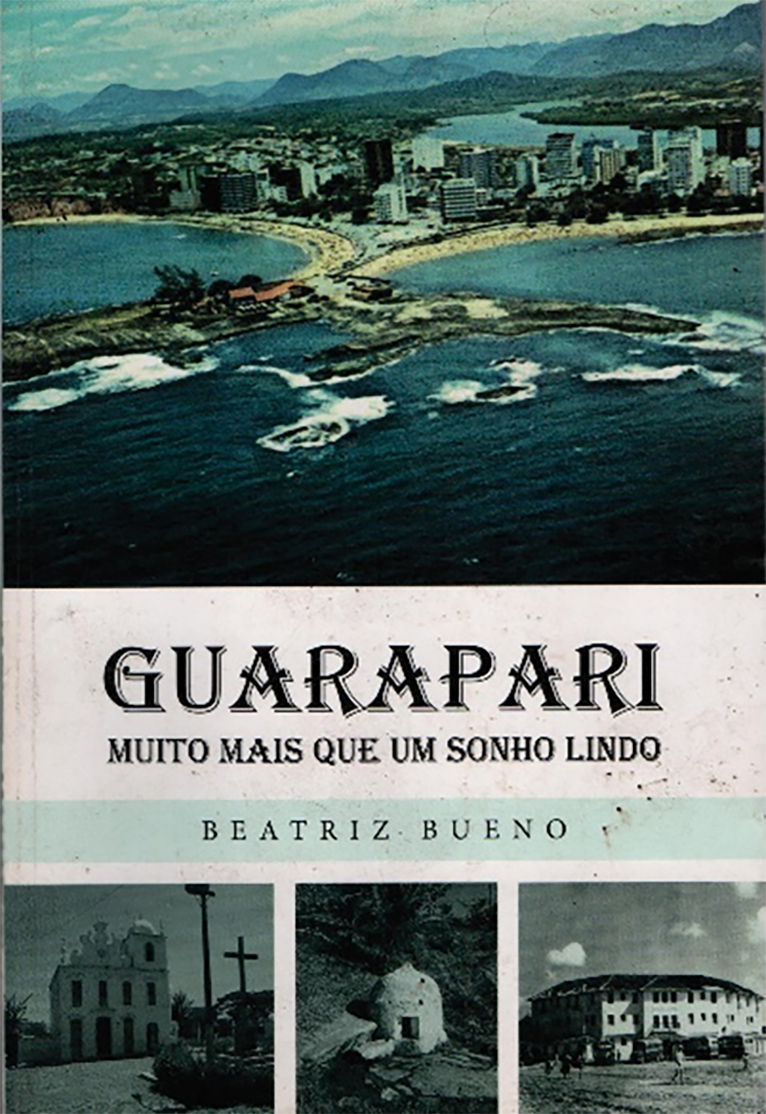IMAGEM LIVRO GUARAPARI – MUITO MAIS QUE UM SONHO LINDO